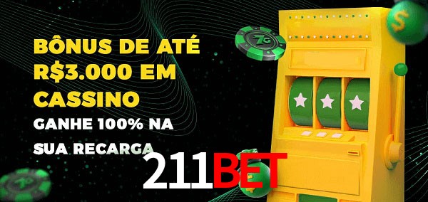 211Bet melhor bônus de depósito